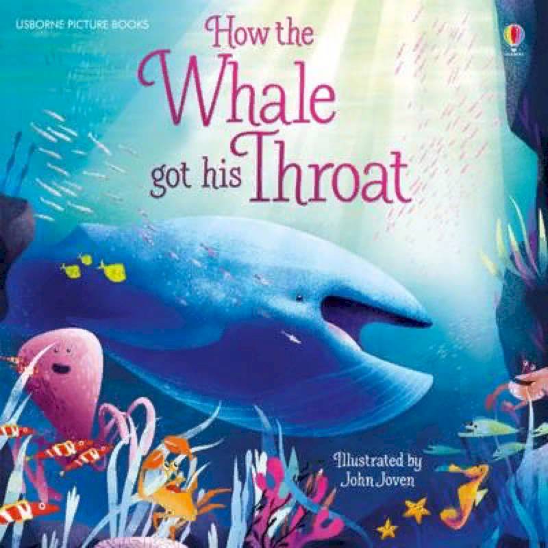 How the Whale Got His Throat How the Whale Got His Throat