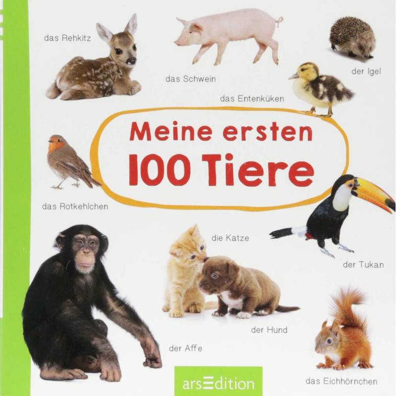 Meine ersten 100 Tiere Meine ersten 100 Tiere