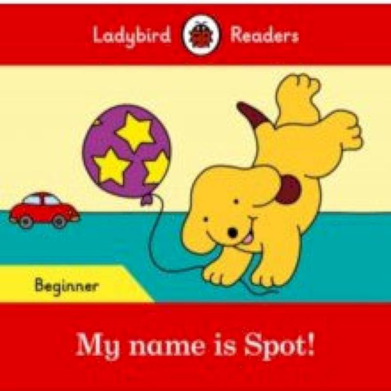 My name is Spot! (PB) +downloadable audio My name is Spot! (PB) +downloadable audio