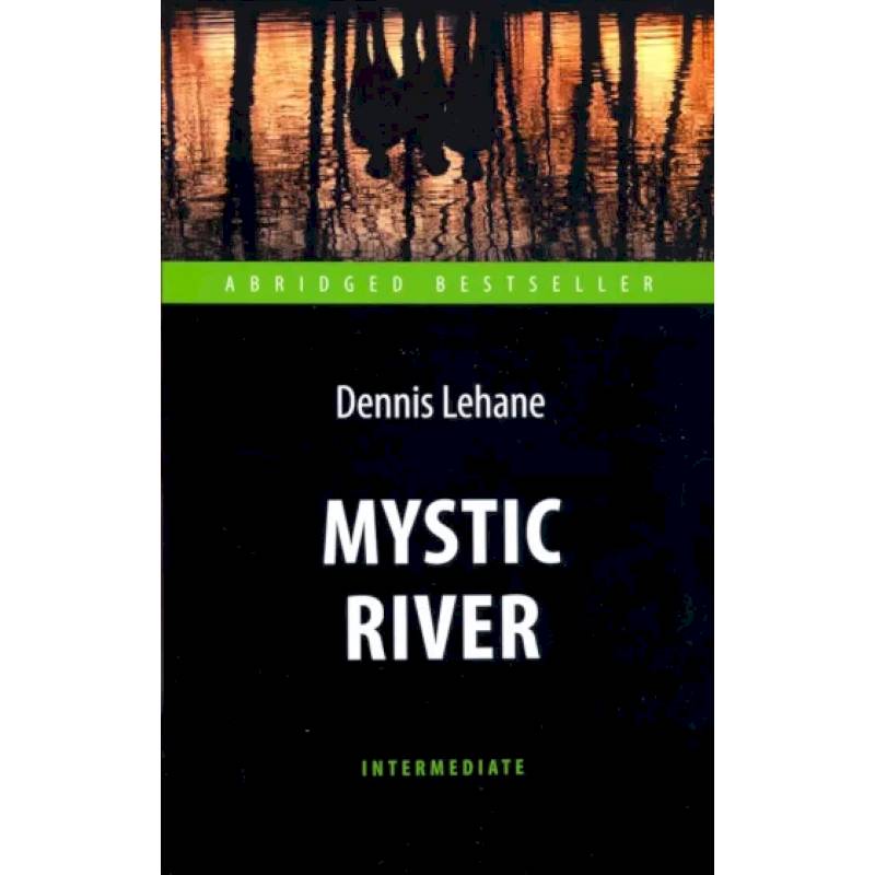 Mystic River = Таинственная река