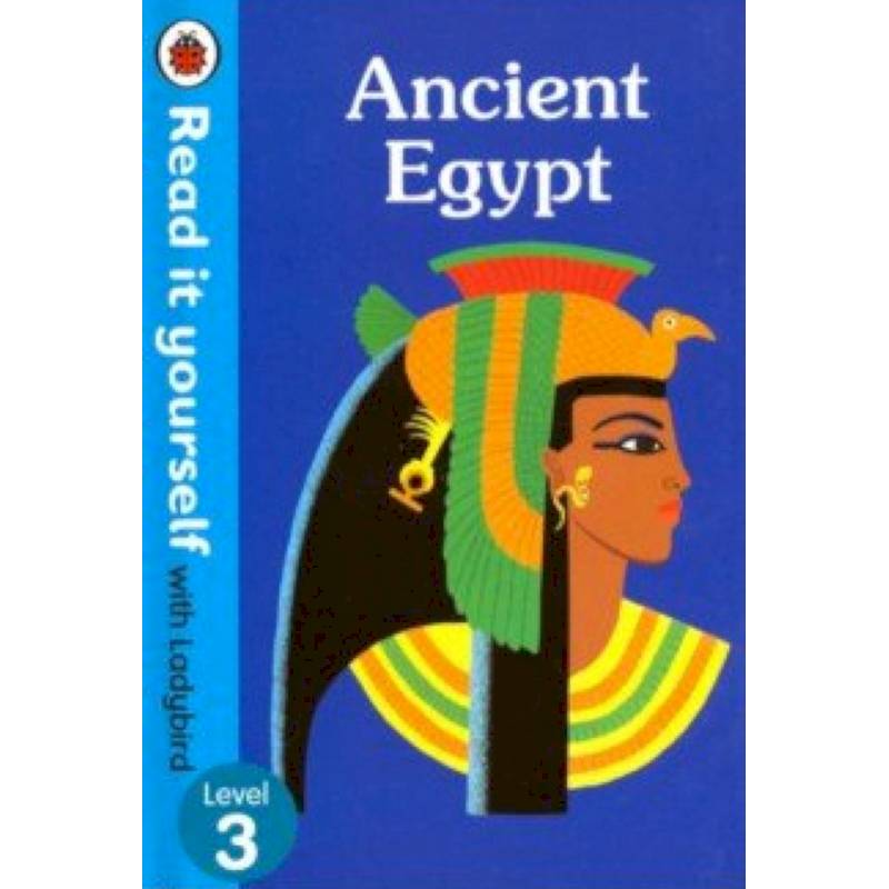 Ancient Egypt Ancient Egypt