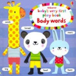 Baby's Very First Playbook Body Words (board bk) Baby's Very First Playbook Body Words (board bk)