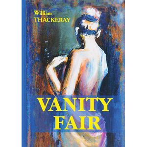 Vanity Fair. Ярмарка Тщеславия