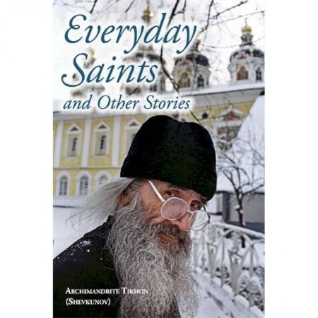 Духовная жизнь. О молитве. Монашество, книга Everyday Saints and Other Stories купить по скидке