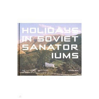 Holidays in Soviet Sanatoriums. Отпуска в советск.